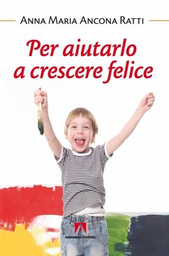 Cover Per aiutarlo a crescere felice (eBook, ePUB)