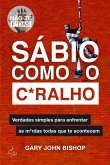 Sábio Como O C*Ralho (eBook, ePUB)