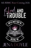 Blood and Trouble (RBMC: Helena, MT, #3) (eBook, ePUB)
