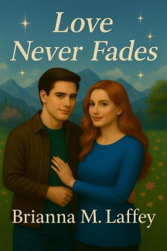Cover Love Never Fades (Amethyst Falls, #3) (eBook, ePUB)