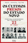 Os Últimos Presos do Estado Novo (eBook, ePUB)