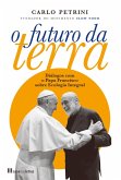 O Futuro da Terra: Diálogos com o Papa (eBook, ePUB)