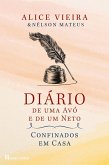 Diário de Uma Avó e de Um Neto em Casa Confinados (eBook, ePUB)