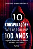 10 Conspirações para os Próximos 100 Anos (eBook, ePUB)