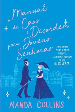 Cover Manual de Caos e Desordem para Jovens Senhoras (eBook, ePUB)