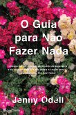 O Guia para Não Fazer Nada (eBook, ePUB)