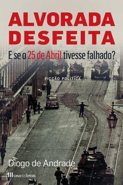 Alvorada Desfeita (eBook, ePUB) - de Andrade, Diogo