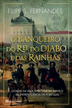 O Banqueiro do Rei, do Diabo e das Rainhas (eBook, ePUB) - Fernandes, Filipe S.