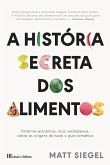 A História Secreta dos Alimentos (eBook, ePUB)