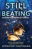 Still Beating - Enquanto o coração bater... (eBook, ePUB)