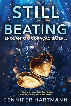 Cover Still Beating - Enquanto o coração bater... (eBook, ePUB)