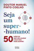 Seja um Super-Humano (eBook, ePUB)