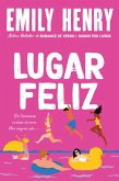 Lugar Feliz (eBook, ePUB)