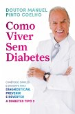 Como Viver Sem Diabetes (eBook, ePUB)