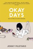 Okay Days: Uma História de Amor Moderna (eBook, ePUB)