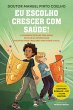 Eu Escolho Crescer com Saúde! (eBook,... - Bild 1
