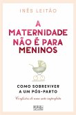 A Maternidade não é para Meninos (eBook, ePUB)