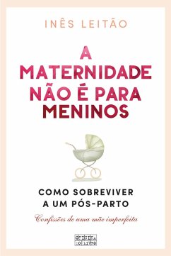 Cover A Maternidade não é para Meninos (eBook, ePUB)