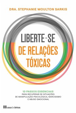 Liberte-se de Relações Tóxicas (eBook, ePUB) - Sarkis, Stephanie Moulton