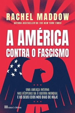 A América Contra o Fascismo (eBook, ePUB) - Maddow, Rachel