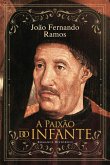 A Paixão do Infante (eBook, ePUB)