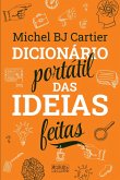 Dicionário Portátil das Ideias Feitas (eBook, ePUB) Dicionário Portátil das Ideias Feitas (eBook, ePUB)