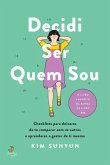 Decidi Ser Quem Sou (eBook, ePUB)
