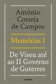 Memórias I - De Viseu até ao II Governo de Guterres (eBook, ePUB)