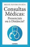 Consultas Médicas: Presenciais ou à Distância (eBook, ePUB)