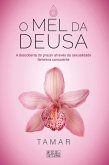O Mel da Deusa (eBook, ePUB)