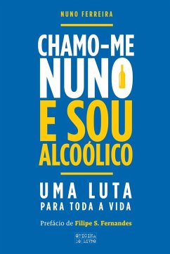 Cover Chamo-me Nuno e Sou Alcoólico (eBook, ePUB)