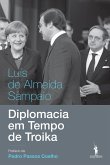Diplomacia em Tempo de Troika (eBook, ePUB)