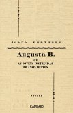 Augusta B. ou as Jovens Instruídas 80 Anos Depois (eBook, ePUB)