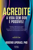 Acredite: A Vida Sem Dor é Possível (eBook, ePUB)