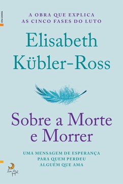 Sobre a Morte e Morrer (eBook, ePUB) - Kubler-Ross, Elisabeth