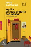 Aquilo em Que Preferia Não Pensar (eBook, ePUB)