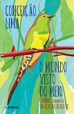 O Mundo Visto do Meio (eBook, ePUB)
