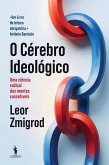O Cérebro Ideológico (eBook, ePUB)