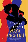 A Mamã e Eu e a Mamã (eBook, ePUB)