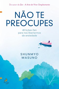 Não Te Preocupes (eBook, ePUB) - Masuno, Shunmyo