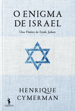 Cover O Enigma de Israel - Uma História do Estado Judaico (eBook, ePUB)
