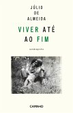 Viver Até ao Fim (eBook, ePUB)