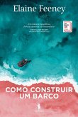 Como Construir Um Barco (eBook, ePUB)