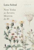 Nem Todas as Árvores Morrem de Pé (eBook, ePUB)
