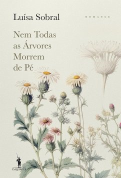 Cover Nem Todas as Árvores Morrem de Pé (eBook, ePUB)