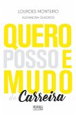 Quero, Posso e Mudo de Carreira (eBook, ePUB)