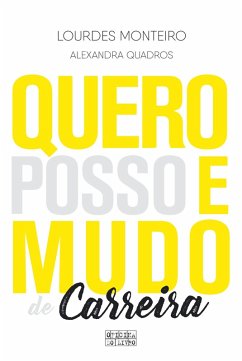 Cover Quero, Posso e Mudo de Carreira (eBook, ePUB)