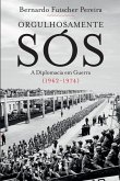 Orgulhosamente Sós (eBook, ePUB)