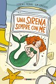 Una sirena sempre con me (eBook, ePUB)