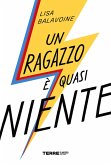 Un ragazzo è quasi niente (eBook, ePUB)